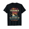 Dog Trainer Call Me When You Need To Get Your