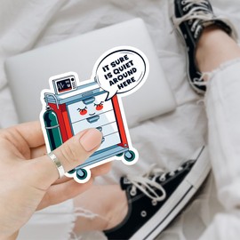 3 Pcs It Sure is Quiet Around Here Sticker, Funny Crash Cart Sticker, Funny Meme Medical Nurse Nursing Stickers 3 Inches for Laptop, Water Bottle, Notebook, Phone Helmet Kindles Tumbler