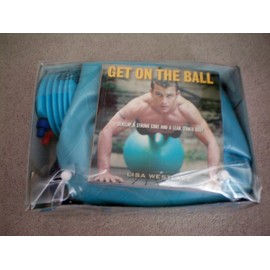 Get on the Ball - Develop a Strong Core and a Lean, Toned Body - Kit Contains 1 Get on the Ball Book, 1 anti-burst exercise ball [25"], 1 foot pump [4.5"]