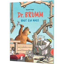 Dr. Brumm: Dr. Brumm baut ein Haus: Grandios lustiges Chaos auf der Baustelle, für Kinder ab 4 Jahren