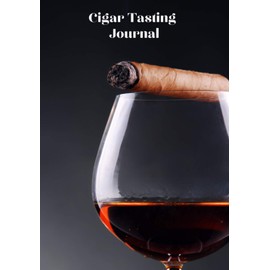 Cigar Tasting Journal: Cigar Tasting Journal | 7x10" , 150 pages to fill in | Perfect for Cigar tasters