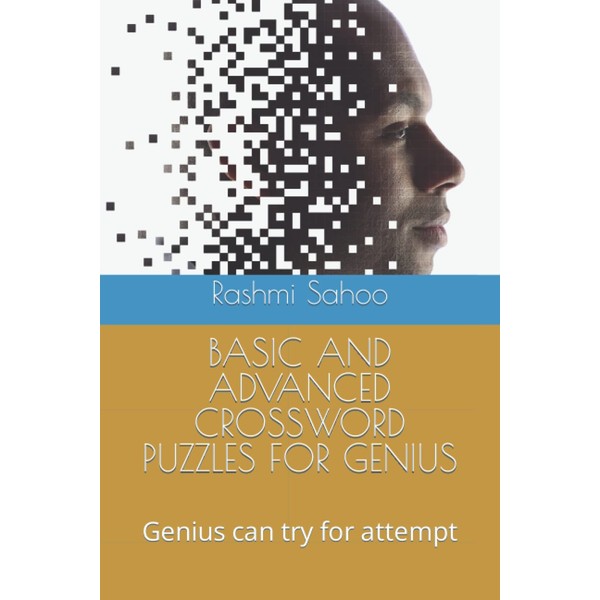 BASIC AND ADVANCED CROSSWORD PUZZLES FOR GENIUS: Genius can try