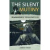 The Silent Mutiny