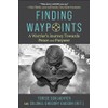 Finding Waypoints: A Warrior's Journey Toward Peace and Purpose