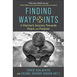 Finding Waypoints: A Warrior's Journey Toward Peace and Purpose