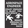 Aerospace Engineer Crazy Enough to Blast You Into Space Smart
