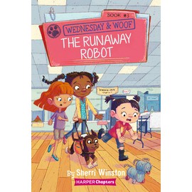 Wednesday and Woof #3: The Runaway Robot