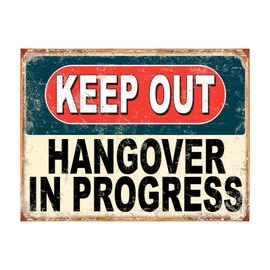 Shawprint Keep Out Hangover In Progress Funny Metal Signs Home Pub Indoor & Outdoor Garden Bar Garage Vintage Wall Plaque Gift Retro (A3)