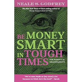 Be Money Smart In Tough Times: For Parents and Grandparents