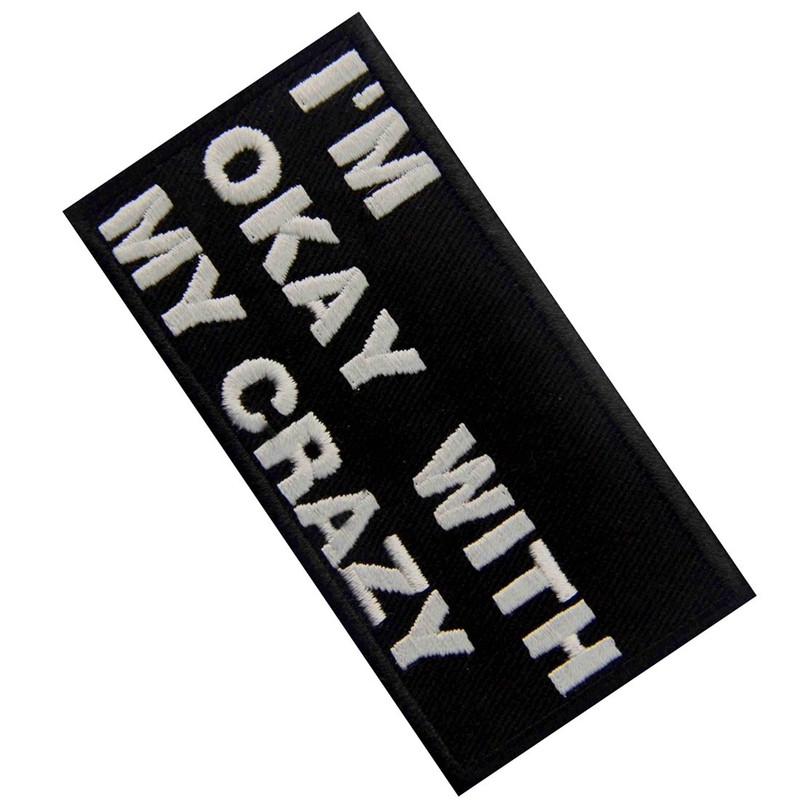 I Am OK With My Crazy刺繍入りアイロン貼り付け/縫い付けワッペン