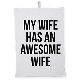 Hippowarehouse My wife has an awesome wife Tea Towel Eco Printed Dish Cloth Kitchen accessory 50cmx70cm 100% Cotton