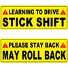Learning to Drive Stick Shift Stay Back May Roll Back
