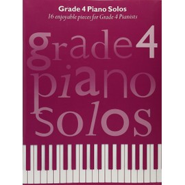Grade 4 Piano Solos | Intermediate Piano Players | Classical and Contemporary Sheet Music Book | Piano Songbook with Pop Favorites and Timeless Pieces | Music for ABRSM and Trinity Grade Four
