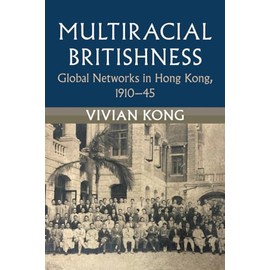 Multiracial Britishness (Modern British Histories)