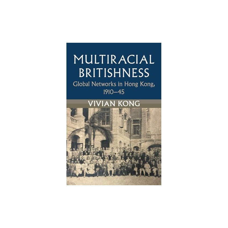 Multiracial Britishness (Modern British Histories)