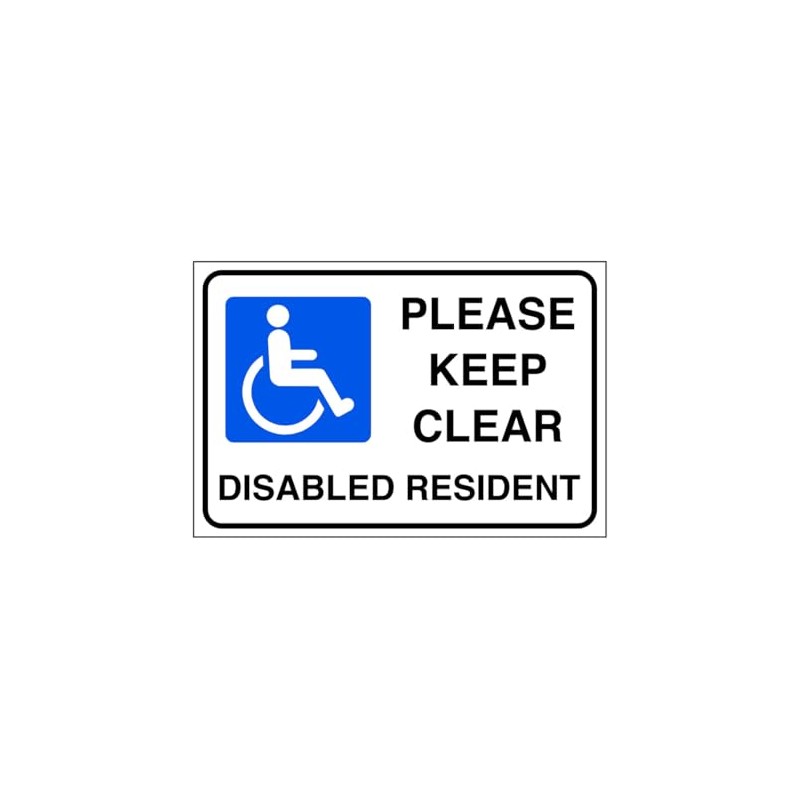 Please keep clear disabled resident - parking signs- 3mm Aluminum