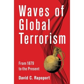 Waves of Global Terrorism: From 1879 to the Present