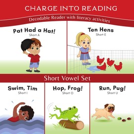Charge into Reading Decodable Books (Stage 1): 5 Short Vowel Decodable Readers to Help Kindergarten and First Grade Beginning Readers Learn to Read (One Short Vowel Sound Per Book)