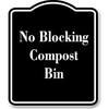 No Blocking Compost Bin BLACK Aluminum Composite Sign 20''x24''