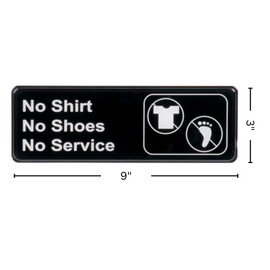 No Shirt No Shoes No Service Sign w/Adhesive Back - Durable and Wipe Clean Plastic Sign - 9"X3" - Black and White - Business Restaurant Signage for Customer Entry Areas