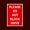 Please do not block drive Plastic Sign with double sided