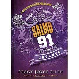 Salmo 91 para jóvenes: El escudo protector de Dios para su futuro