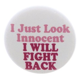A&T Designs I Just Look Innocent - I Will Fight Back 2.25" Keychain Women Girl Self Defense