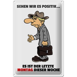 Tin Sign 20 x 30 cm – Made in Germany – Last Monday of the Week Metal Decorative Sign