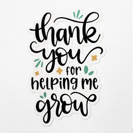 Decal Stickers of Thank You for Helping Me Grow Premium Indoor (No Waterproof) Vinyl Decal Stickers for Laptop Phone Accessory Helmet Car Window Mug Tuber Cup Door Wall - USCVER3c5685aBL0124