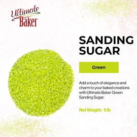 Ultimate Baker - Sanding Sugar, Green - Vibrant, Naturally Colored Baking & Decorating Sugar, Perfect for Sprinkling on Cakes, Desserts & Ice Cream, Medium Crystal - 80oz