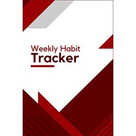 Weekly Habit Tracker: Undated Weekly Personal Habit Tracker and Reward Record Journal. 6x9 Inch, 130 Pages.