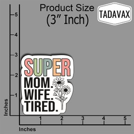 (3Pcs) Super Mom Wife Tired Floral Sticker, Pretty Mom Mama Decal, Celebrate Your Mom Gigi Love, Gifts for Grandma Mum Decoration Books Laptop Phone Waterproof Vinyl Water Bottle Gifts 3x2.5 Inch