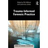 Trauma-Informed Forensic Practice