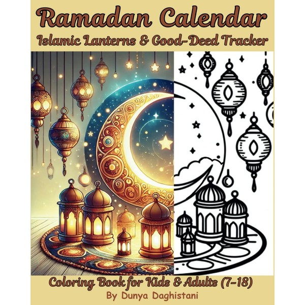 Ramadan Calendar : Islamic Lanterns & Good-Deed Tracker: Coloring Book
