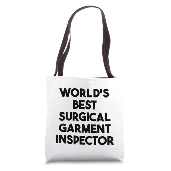 World's Best Surgical Garment Inspector Tote Bag
