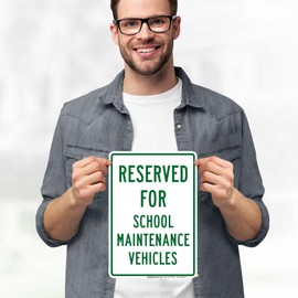 Reserved For School Maintenance Vehicles Sign, 10x7 Inches, 4 Mil Vinyl Decal Stickers Weather Resistant, Made in USA by My Sign Center