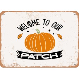 10 x 14 METAL SIGN - Welcome to Our Patch - 6 - Vintage Rusty Look Sign