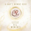 A Baby’s Memory Book - Little Big Moments: • Mama