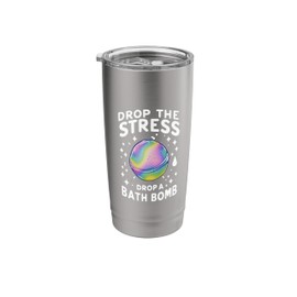 Drop the stress, drop a bath bomb Stainless Steel Insulated Tumbler