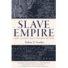 Slave Empire: How Slavery Built Modern Britain