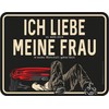 Rahmenlos Original Metal Sign: “Ich Liebe Meine Frau - wenn