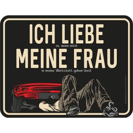 Rahmenlos Original Metal Sign: “Ich Liebe Meine Frau - wenn Sie Mich in Meine Werkstatt lässt” (German Language)