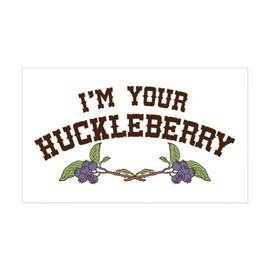 CafePress Im Your Huckleberry Sticker Rectangle Bumper Sticker Car Decal