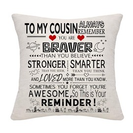 Inspirational Gift for Cousin You Are Braver Than You Believe You Are Awesome Reminder Cushion Covers for Cousins Positive Gift Cousin's Birthday Graduation (cousin)