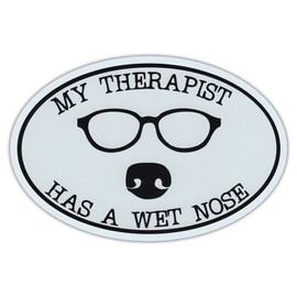 Oval Car Magnet - My Therapist Has Wet Nose - Dog Lover - Magnetic Bumper Sticker