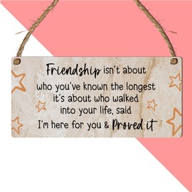 Friendship Plaque - A Thoughtful Keepsake: "Friendship Isn’t About Who You’ve Known The Longest, It’s About Who Walked Into Your Life, Said I’m Here for You & Proved It" (Brown Marble Effect)