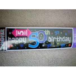 50 Happens Banner -- Giant 18" x 72" All Weather Material -- 50th Birthday Celebration Party