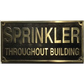 Cast Aluminum Sign - cast bronze color/cast brass color (SPRINKLER THROUGHOUT BUILDING 6x12)