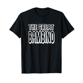 The Great Bambino Baseball Legend Design Light T-Shirt