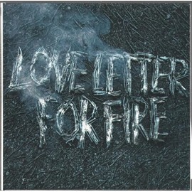 Love Letter for Fire